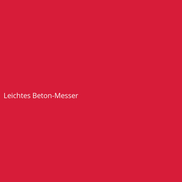 Leichtes Beton-Messer