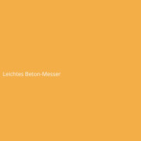 Leichtes Beton-Messer