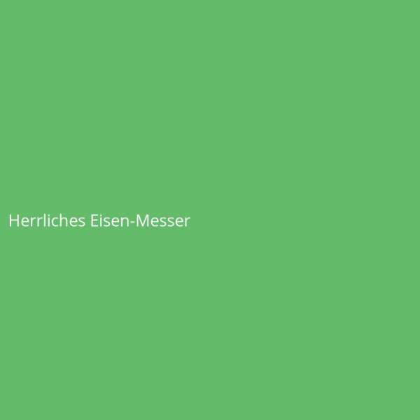 Herrliches Eisen-Messer