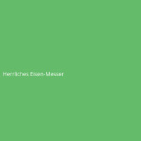 Herrliches Eisen-Messer